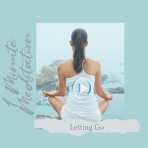 1 minute meditation - letting go leanne flower