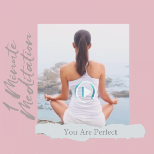 you are perfect blog cover 1 minute meditation leanne flower